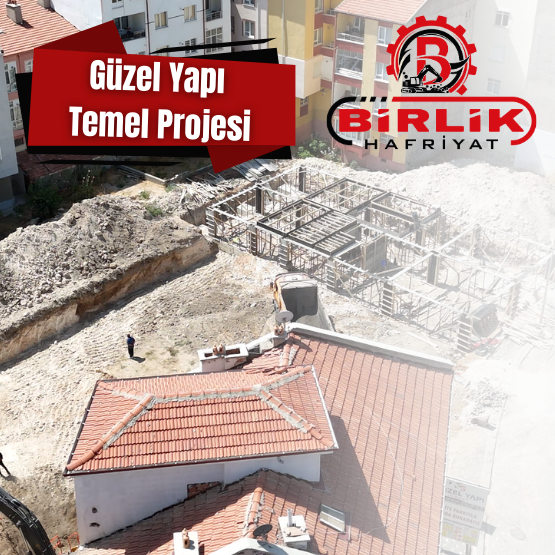 Güzel Yapı Temel Projesi